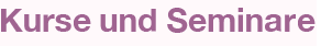 Informationen über die angebotenen Kurse, sowie Seminare und deren Preise